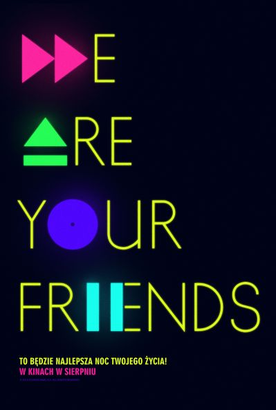 We Are Your Friends 